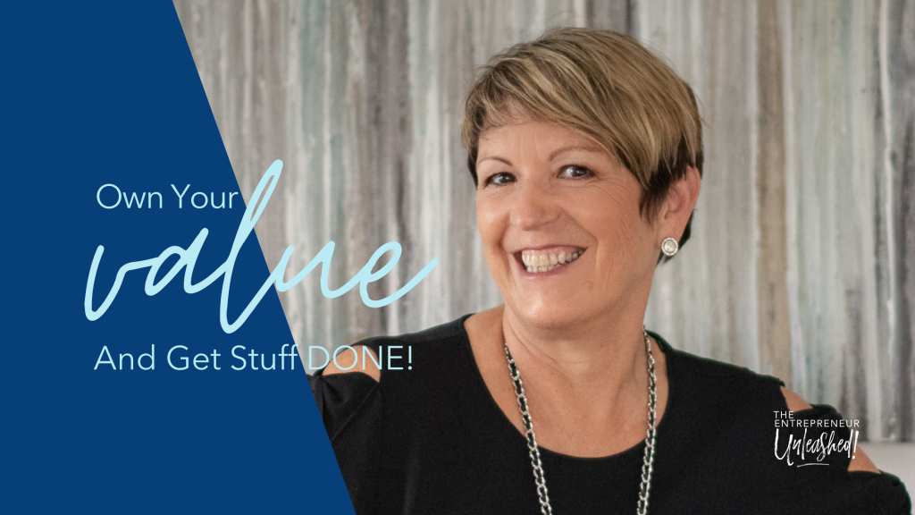 Own Your Value And Get Stuff DONE - Patti Keating