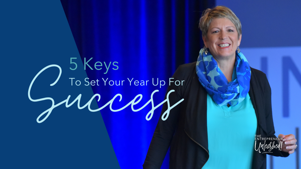 5 Keys to set your year up for Success - Patti Keating